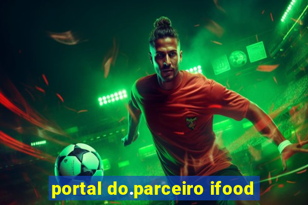 portal do.parceiro ifood